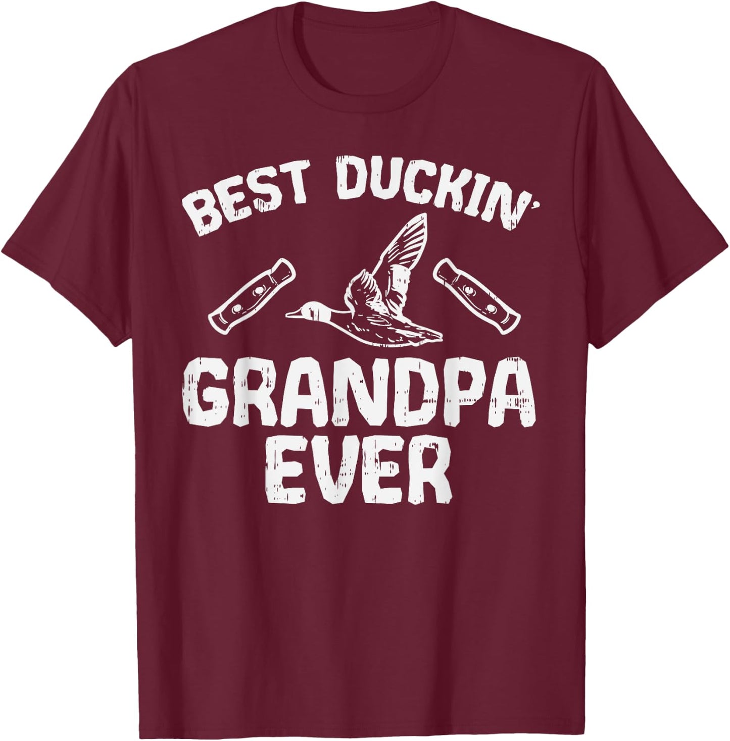 Best Duckin Grandpa Duck Hunting Waterfowl Bird Hunter Gift T-Shirt - T-Shirt | Maroon