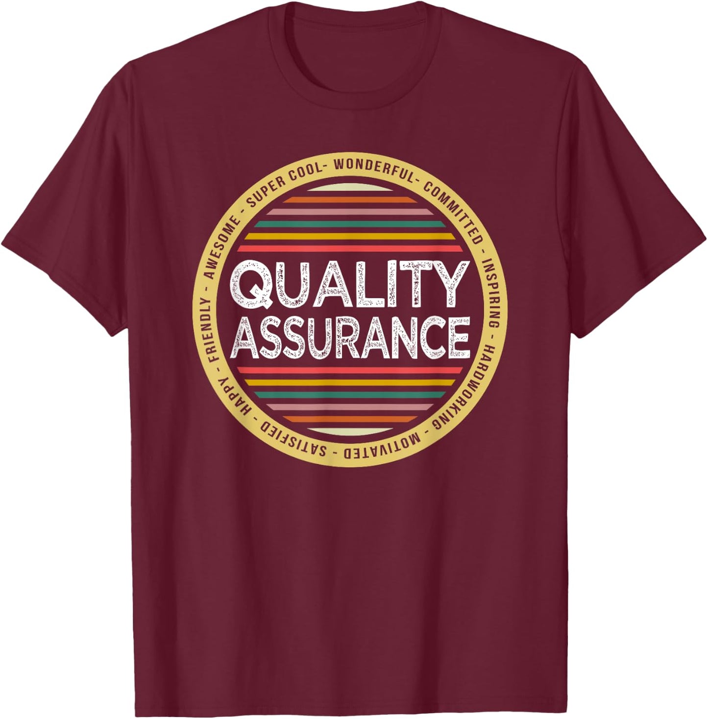 Quality Assurance Shirt Funny Profession Birthday T-Shirt - T-Shirt | Maroon
