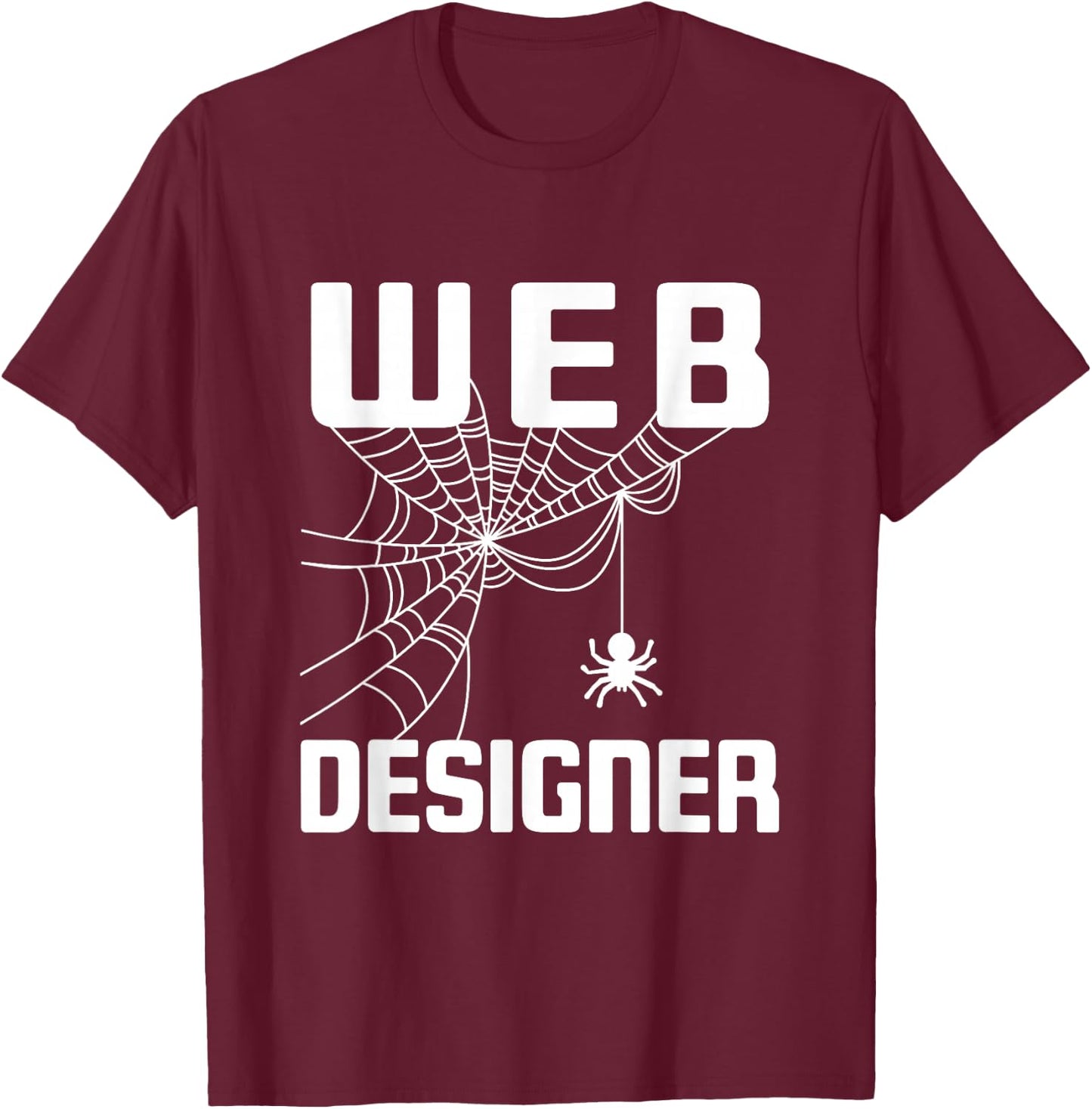 Web Designer Website Developer Programmer Software T-Shirt - T-Shirt | Maroon