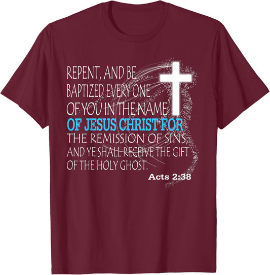 Acts 2:38 T-Shirt - T-Shirt | Maroon