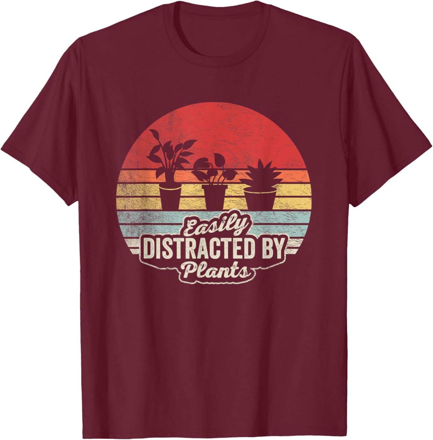 Retro Vintage Easily Distracted By Plants Funny Gardening T-Shirt - T-Shirt | Maroon