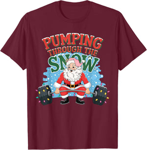 Santa Gym, Christmas Pump Cover, Pumping Through The Snow T-Shirt - T-Shirt | Maroon