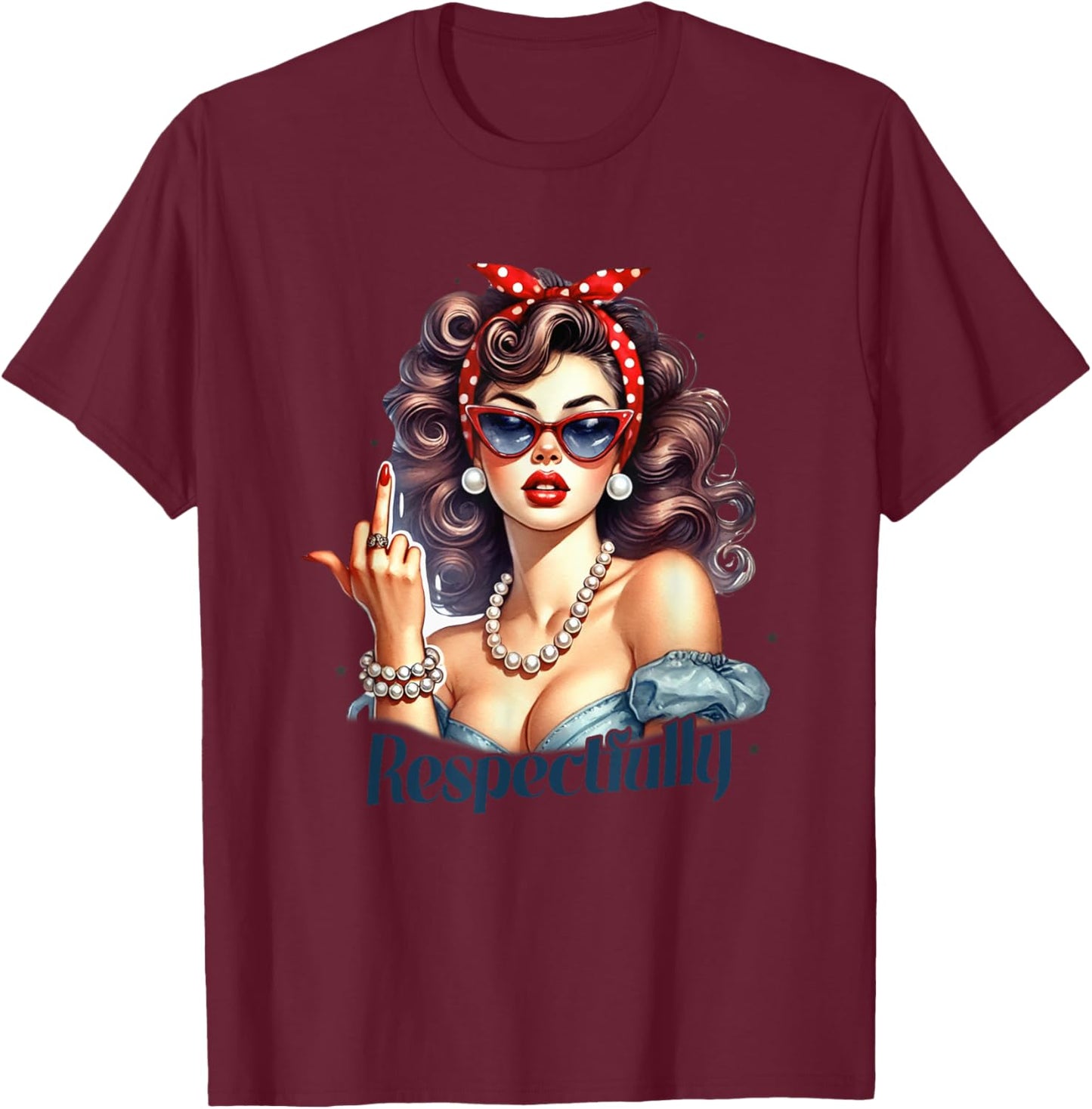 Respectfully Vintage Empowerment Style Pinup T-Shirt - T-Shirt | Maroon