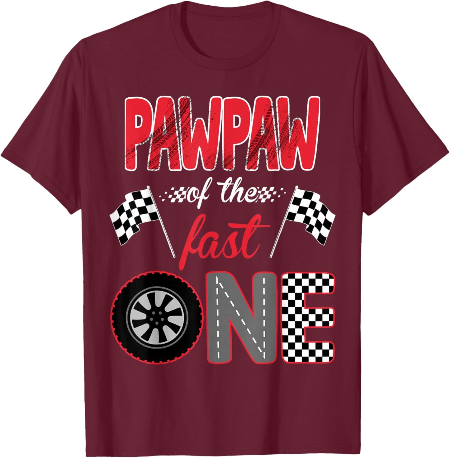 Pawpaw Of The Fast One Birthday 1st Race Car Family T-Shirt - T-Shirt | Maroon