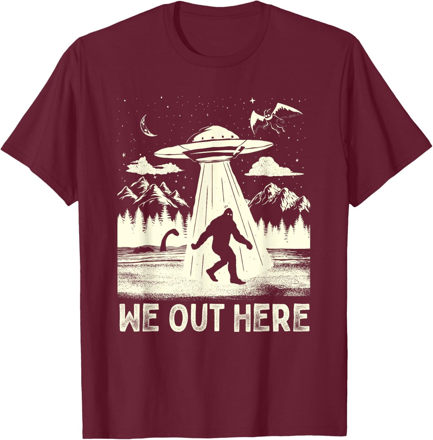 We Out Here Funny Bigfoot Mothman Cryptid UFO Abduction T-Shirt - T-Shirt | Maroon