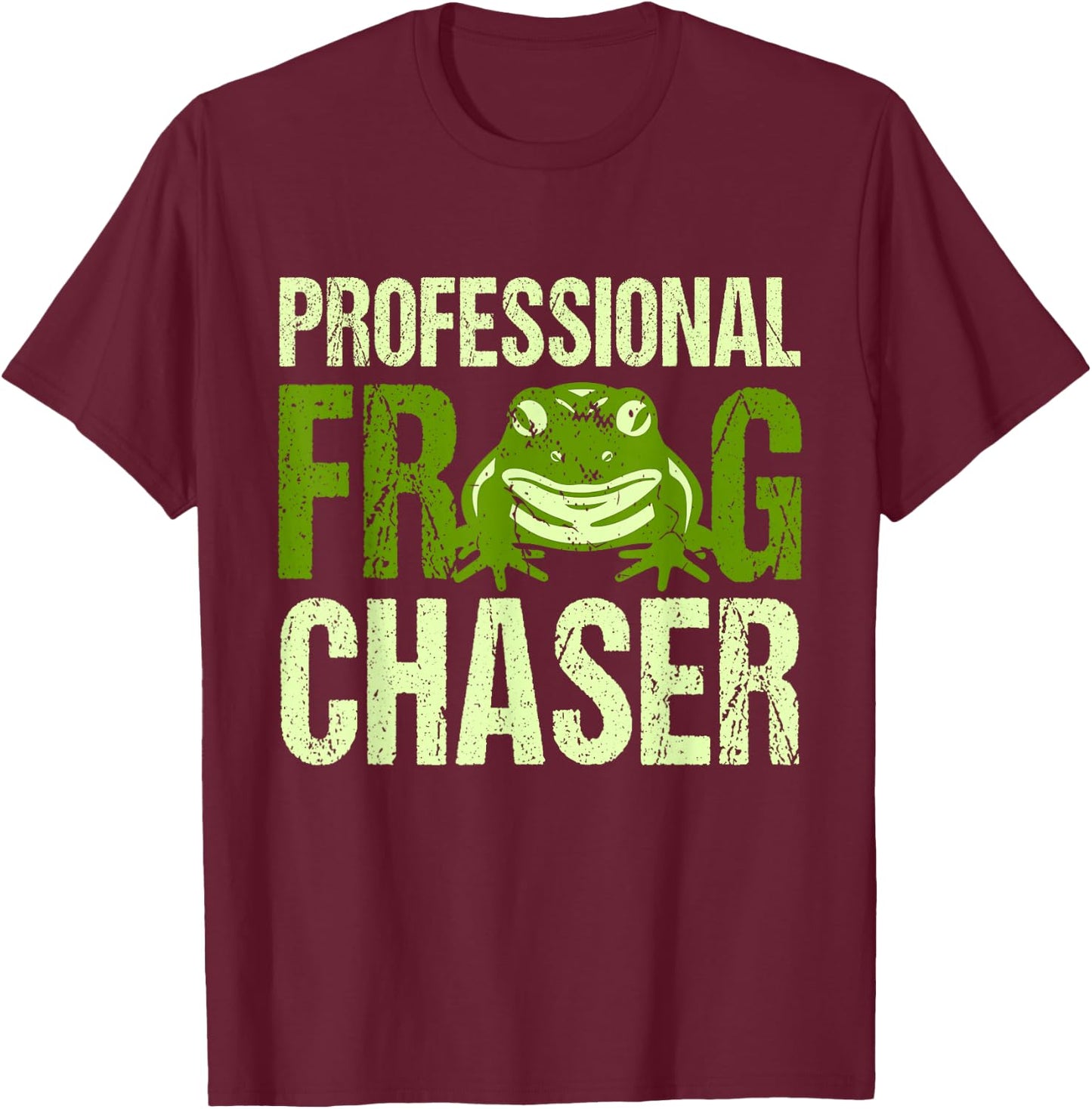 Frog Catcher Professional Frog Chaser T-Shirt - T-Shirt | Maroon