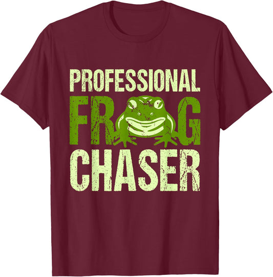 Frog Catcher Professional Frog Chaser T-Shirt - T-Shirt | Maroon