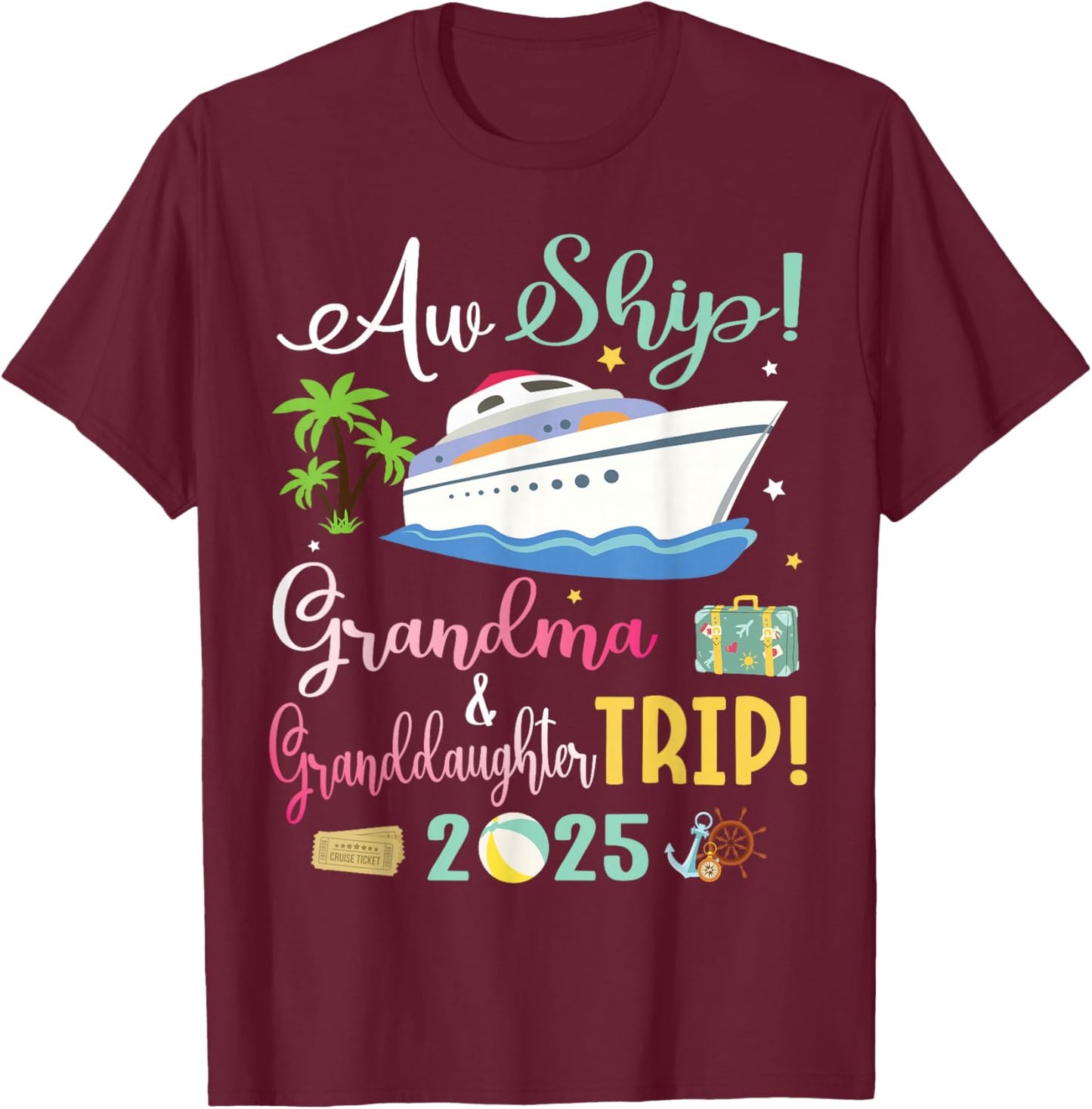 Aw Cruise Ship Grandma & Granddaughter Trip 2025 Family Day T-Shirt - T-Shirt | Maroon