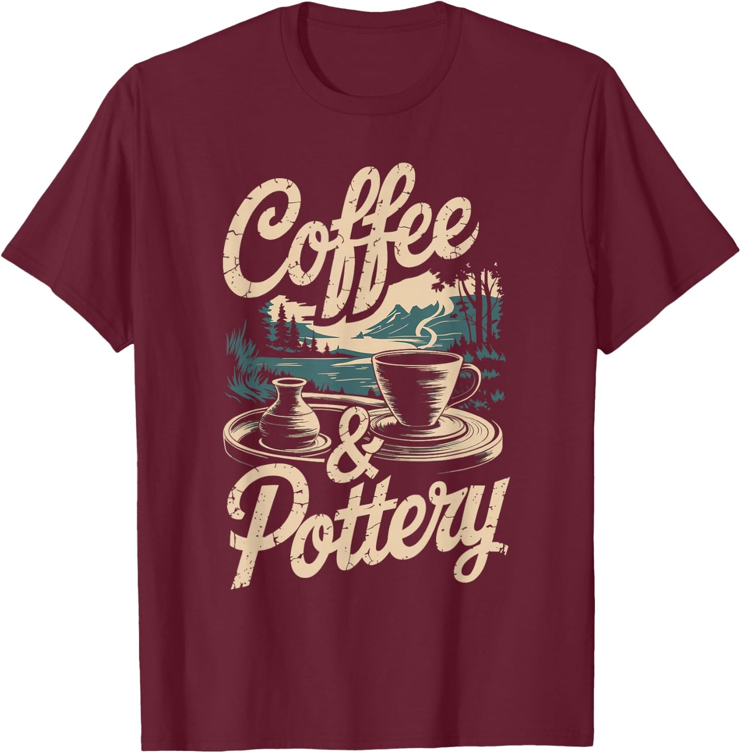 Coffee And Pottery T-Shirt - T-Shirt | Maroon