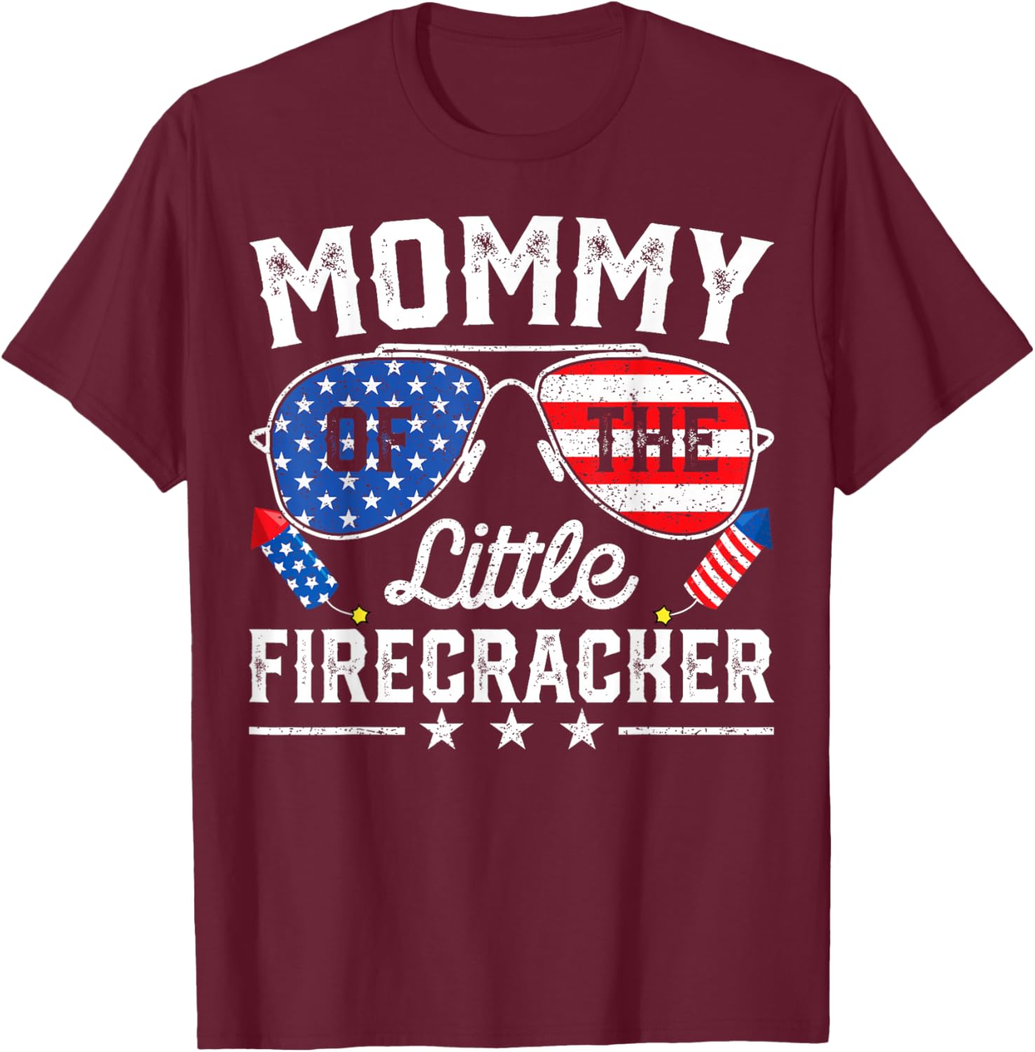 4th of July Birthday Mom Mommy Of The Little Firecracker T-Shirt - T-Shirt | Maroon