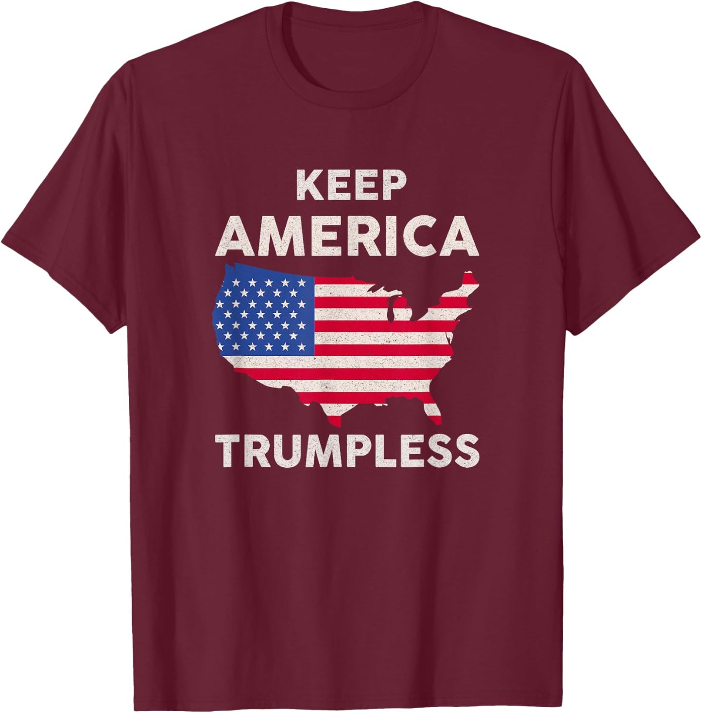Keep America Trumpless T-Shirt - T-Shirt | Maroon