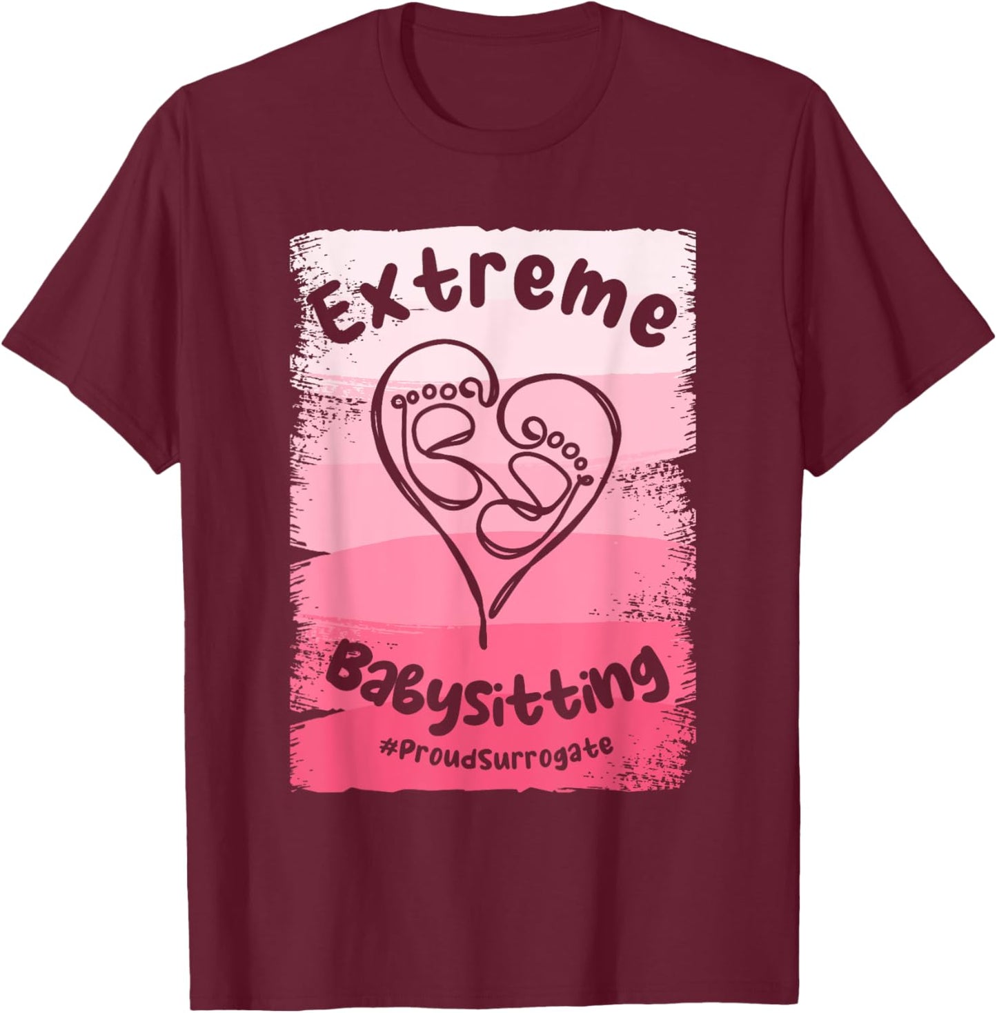 Extreme Babysitting Surrogate Mom Surrogacy IVF T-Shirt - T-Shirt | Maroon