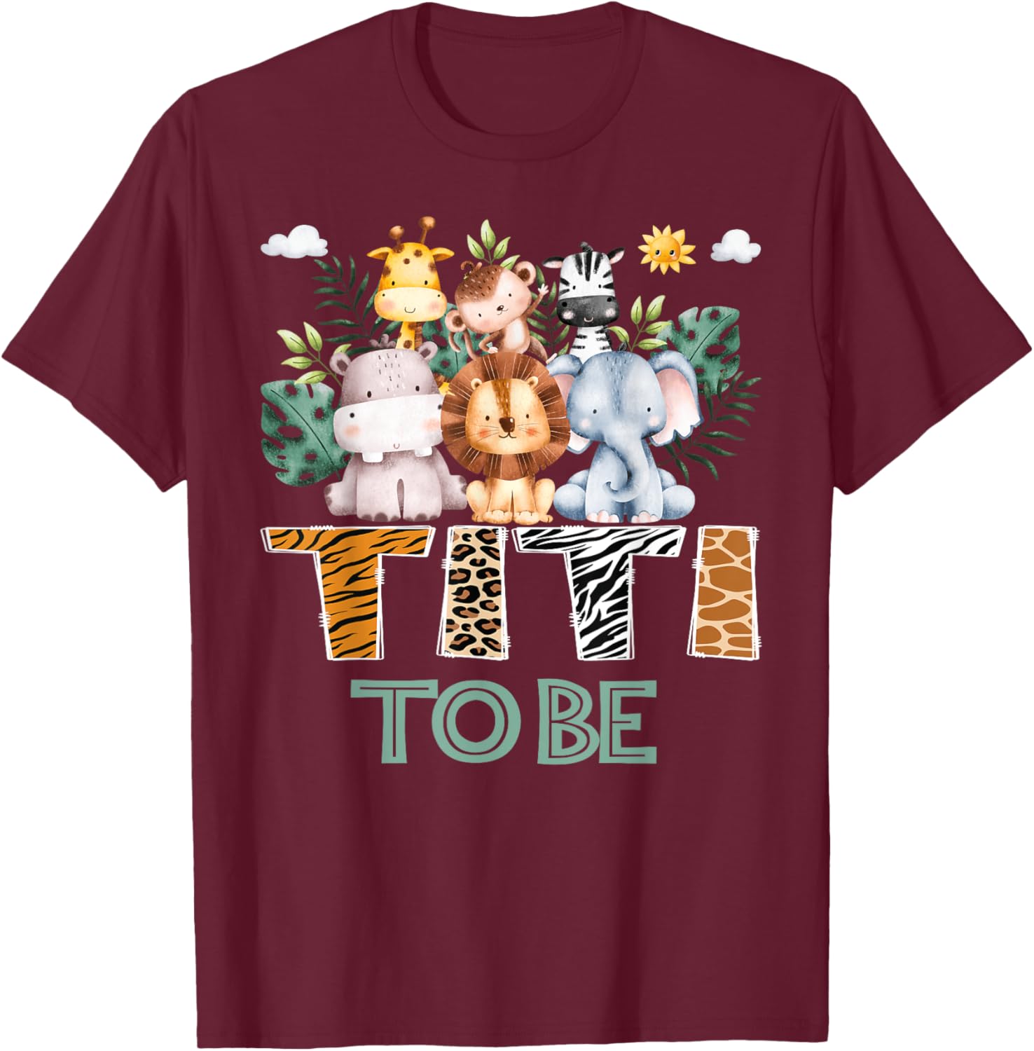 Soon To Be Titi Jungle Animal Safari Gender Reveal T-Shirt - T-Shirt | Maroon