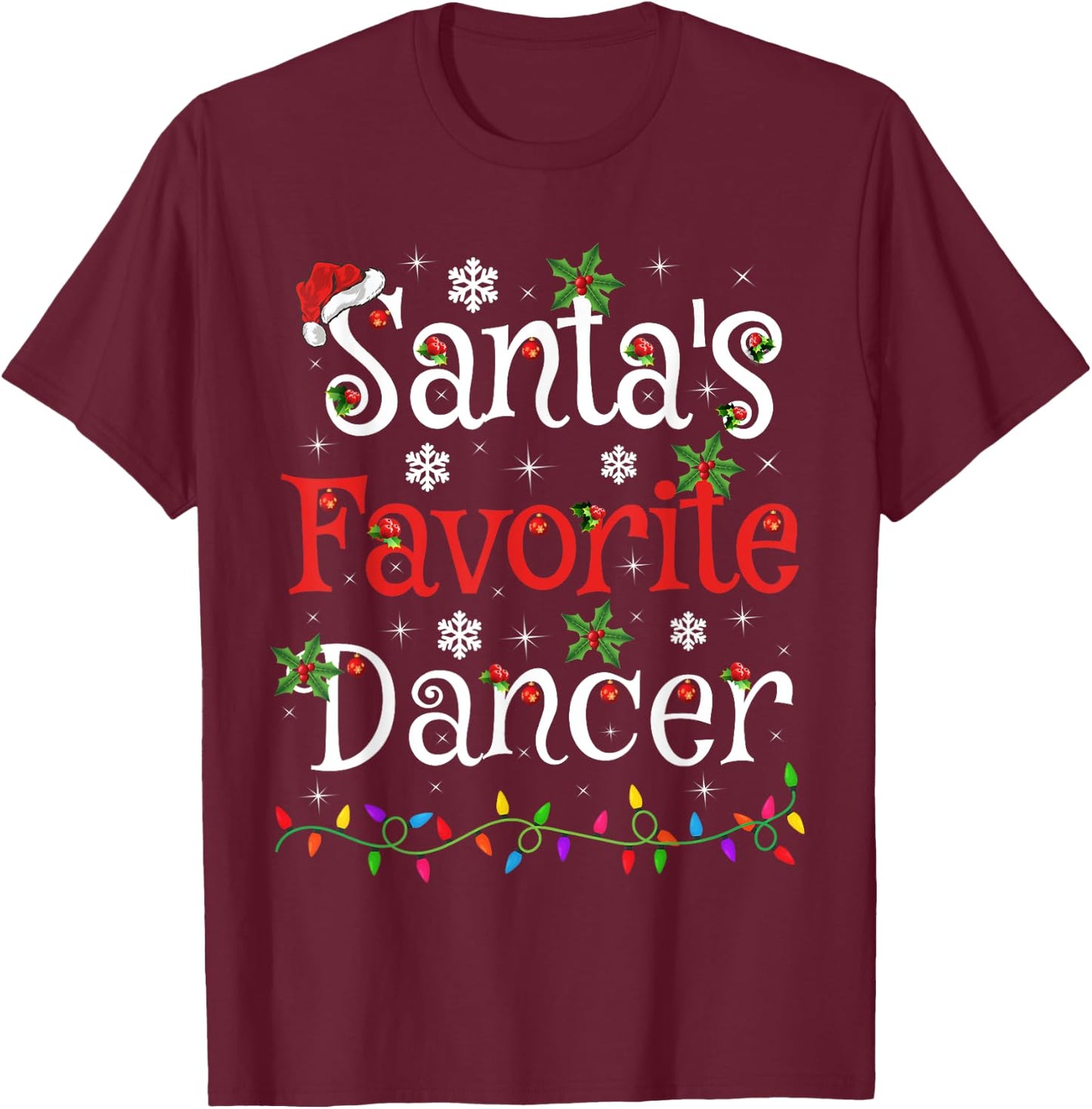 Dancer Xmas Gift Santa's Favorite Dancer Christmas T-Shirt - T-Shirt | Maroon