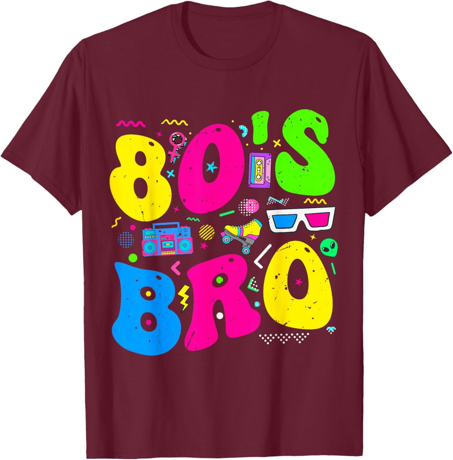 This is My 80s Bro 80's 90's Theme Party Outfit 80s Costume T-Shirt - T-Shirt | Maroon