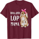 Holland Lop Bunny Rabbit Mom T-Shirt - T-Shirt | Maroon