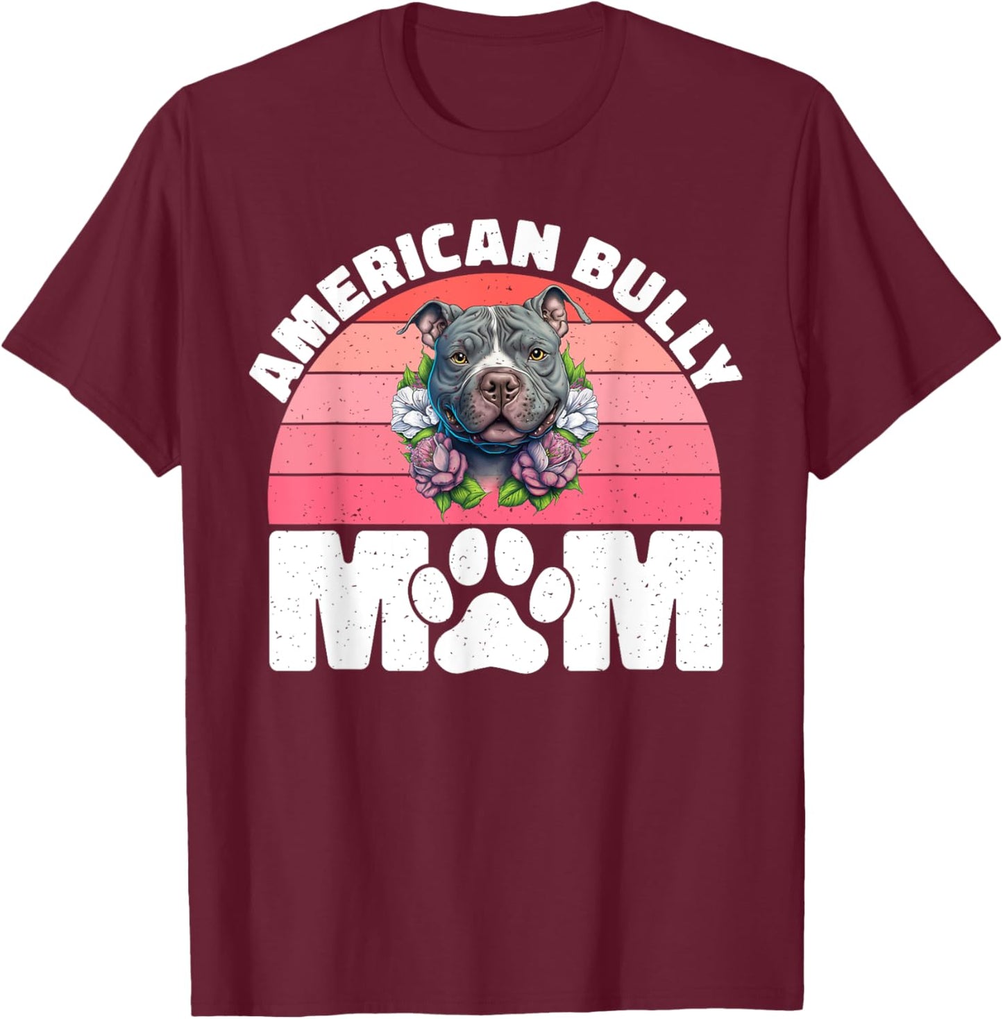American Bully Mom American Bully T-Shirt - T-Shirt | Maroon