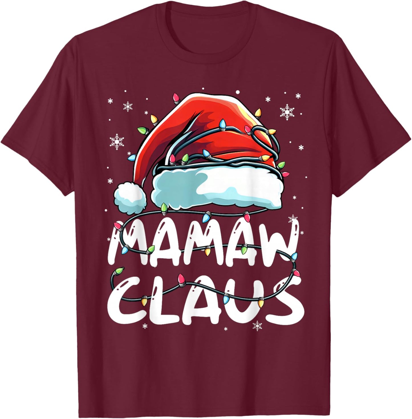 Mamaw Claus Christmas Lights Matching Family Xmas Pajama T-Shirt - T-Shirt | Maroon