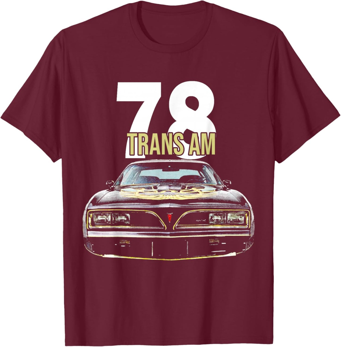 1978 78 trans am vintage black car MUSCLE CARS 70s CLASSIC T-Shirt - T-Shirt | Maroon