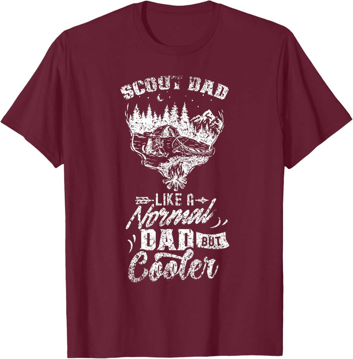 Scout Dad Like A Normal Dad But Cooler Scouting Scouts T-Shirt - T-Shirt | Maroon