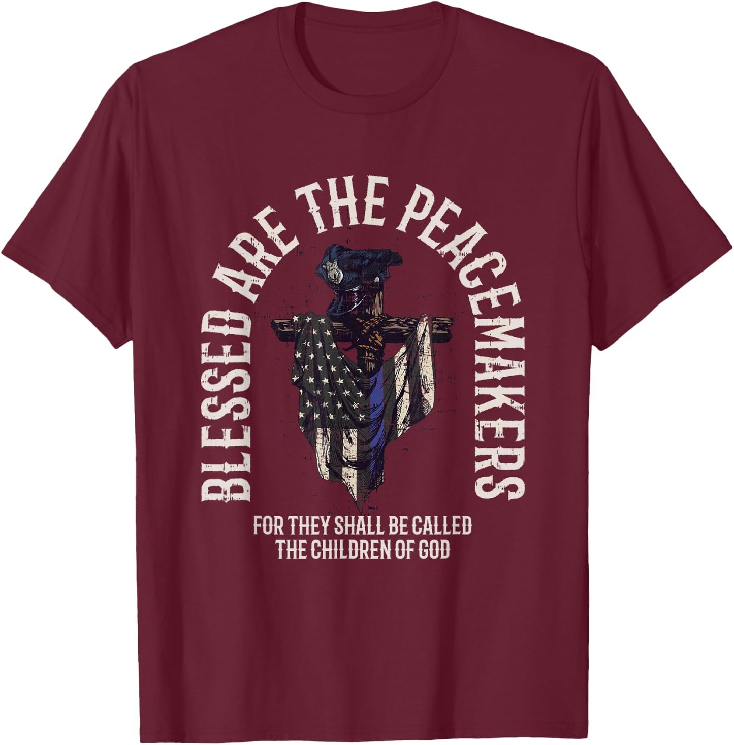 Blessed Are The Peacemakers Thin Blue Line Vintage T-Shirt - T-Shirt | Maroon