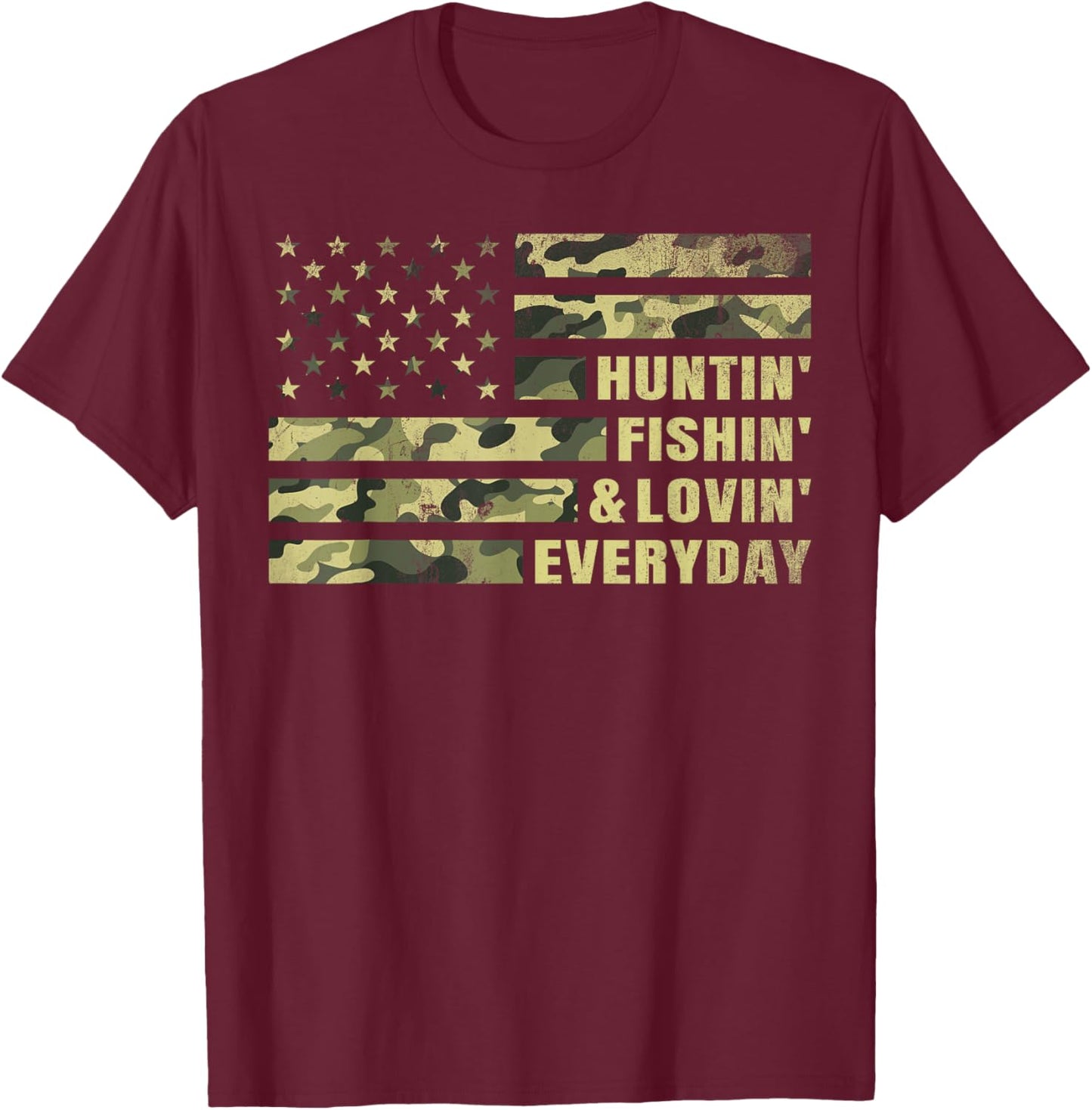 Hunting Fishing Loving Every Day Camo American Flag Patriot T-Shirt - T-Shirt | Maroon
