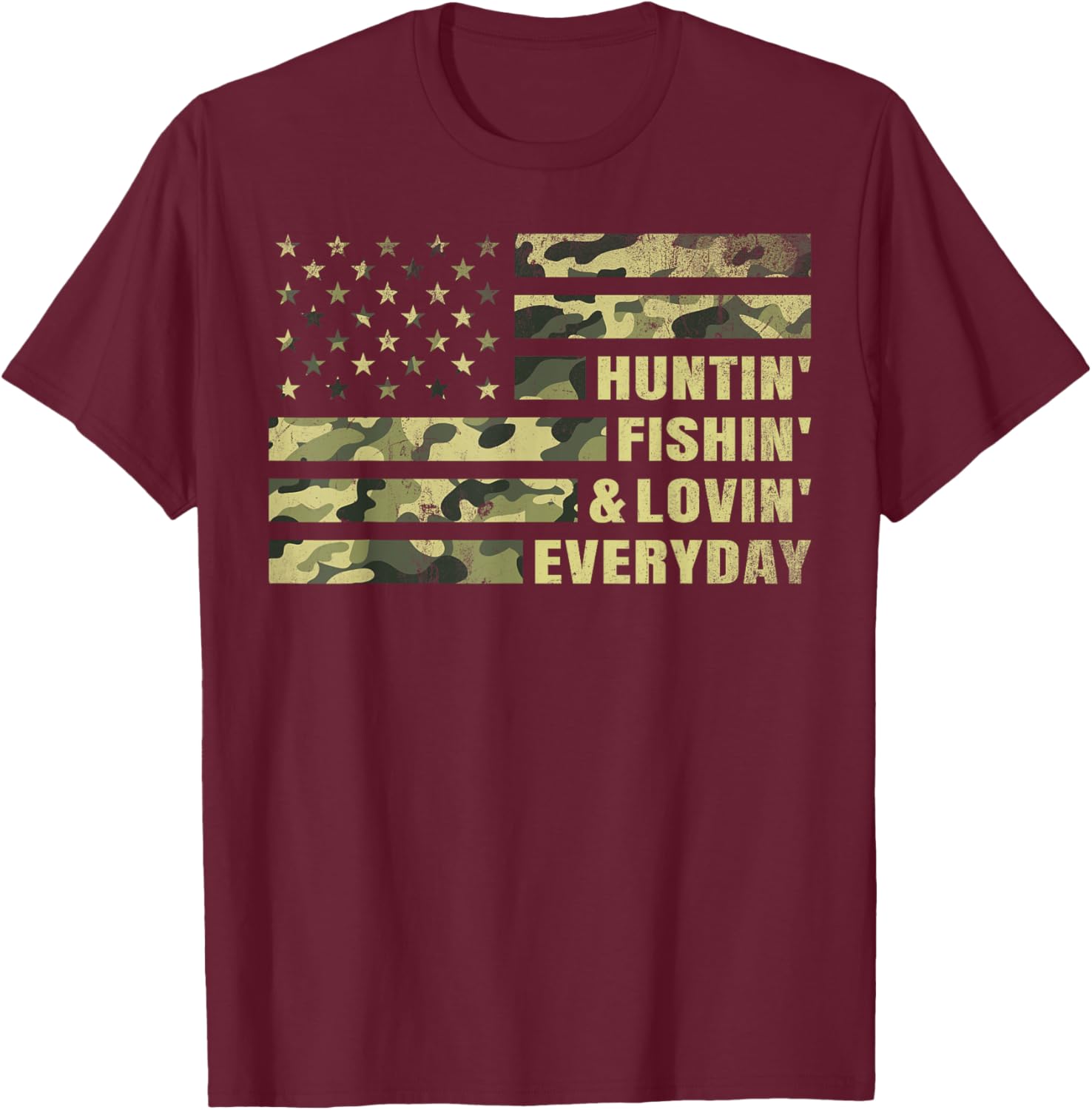 Hunting Fishing Loving Every Day Camo American Flag Patriot T-Shirt - T-Shirt | Maroon