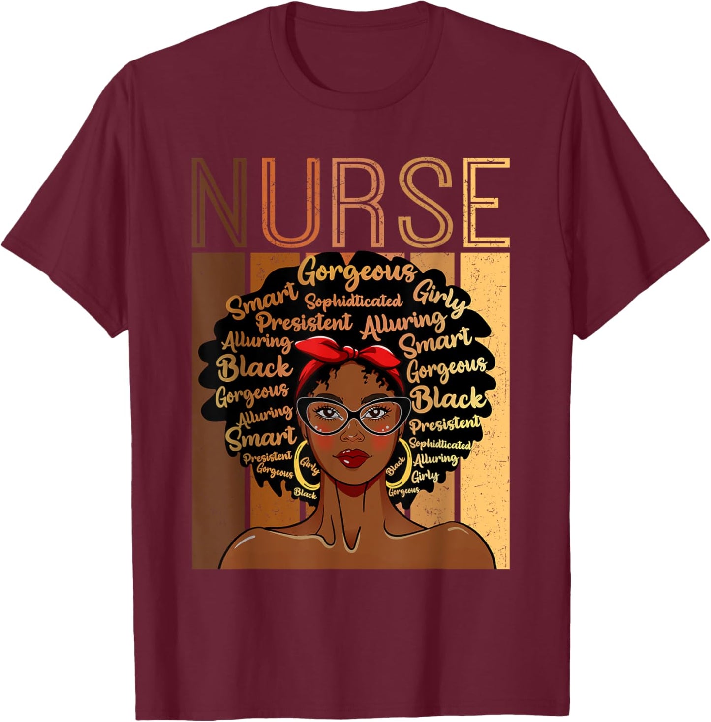 Black Strong Nurse Afro Love Melanin African American T-Shirt - T-Shirt | Maroon