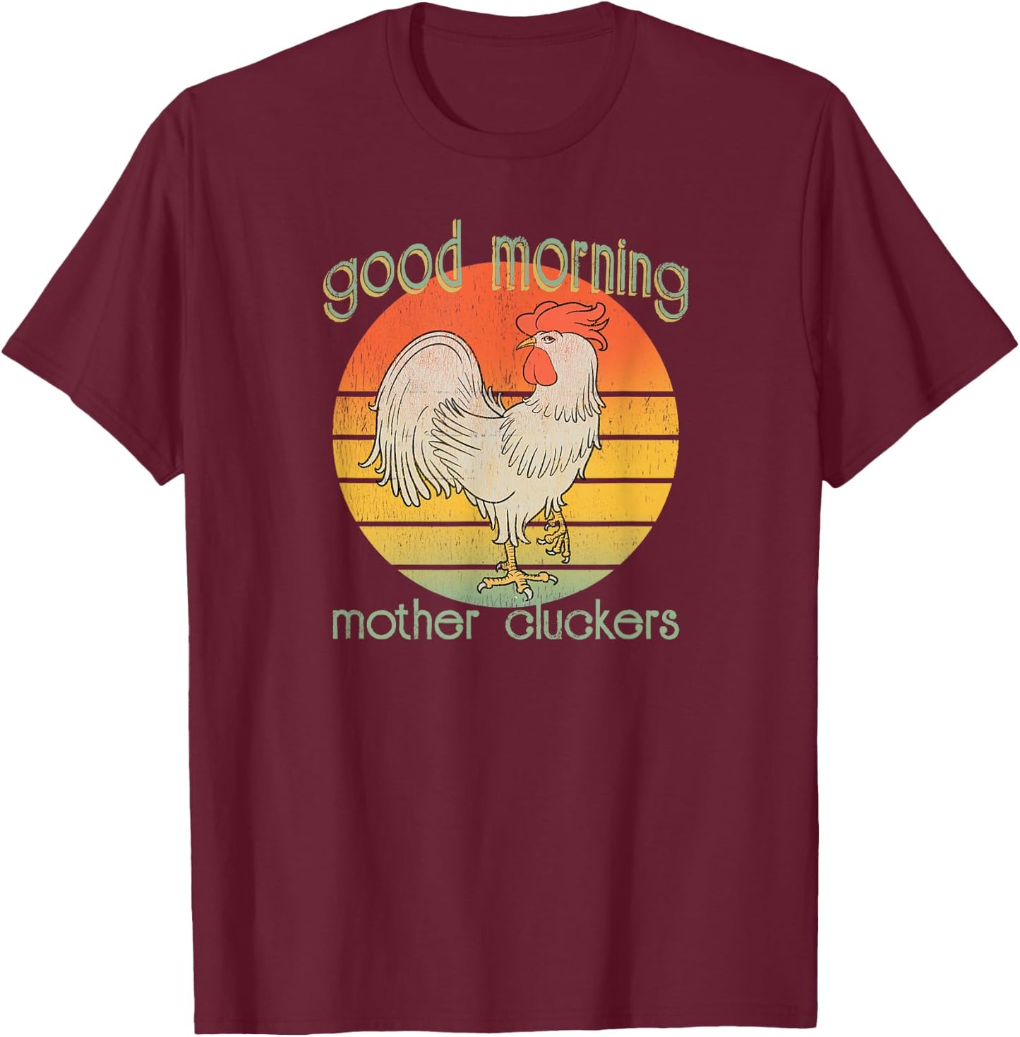 Cocky Rooster Morning Mother Cluckers Distressed Farmers T-Shirt - T-Shirt | Maroon