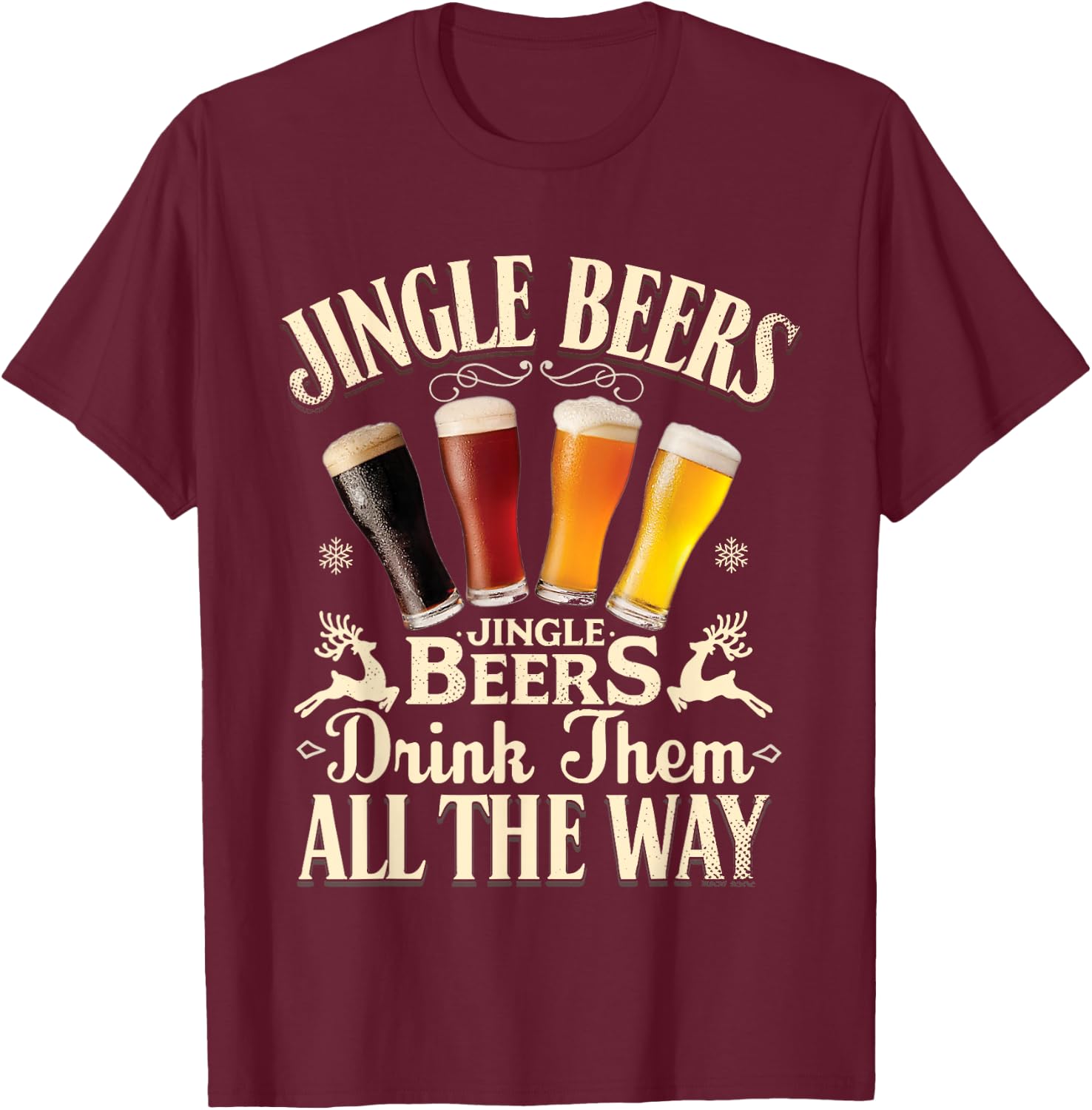 Jingle Beers Drink Them All The Way Funny Drinking Christmas T-Shirt - T-Shirt | Maroon