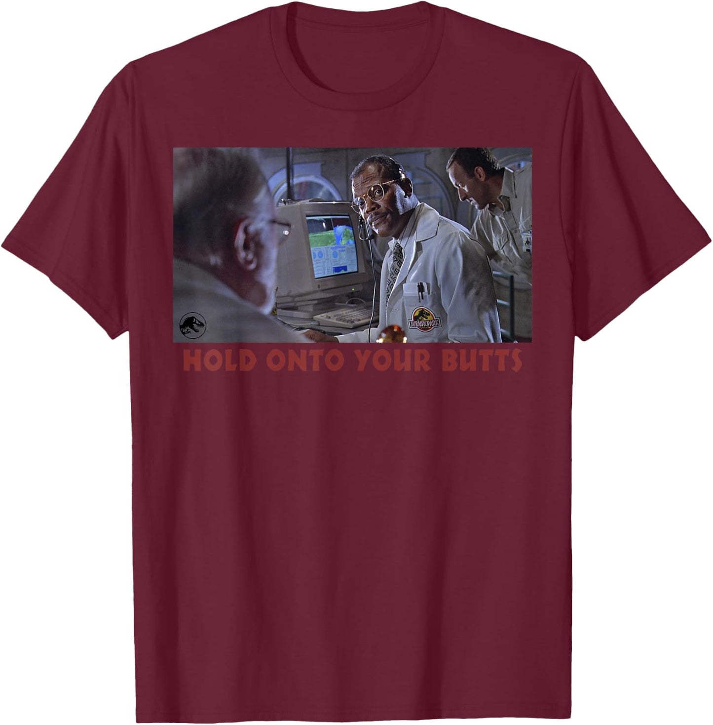 Jurassic Park Doctor Ray Arnold Hold Onto Your Butts Photo T-Shirt - T-Shirt | Maroon