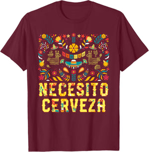 Necesito Cerveza Funny Craft Beer Humor Brewer Cinco De Mayo T-Shirt - T-Shirt | Maroon