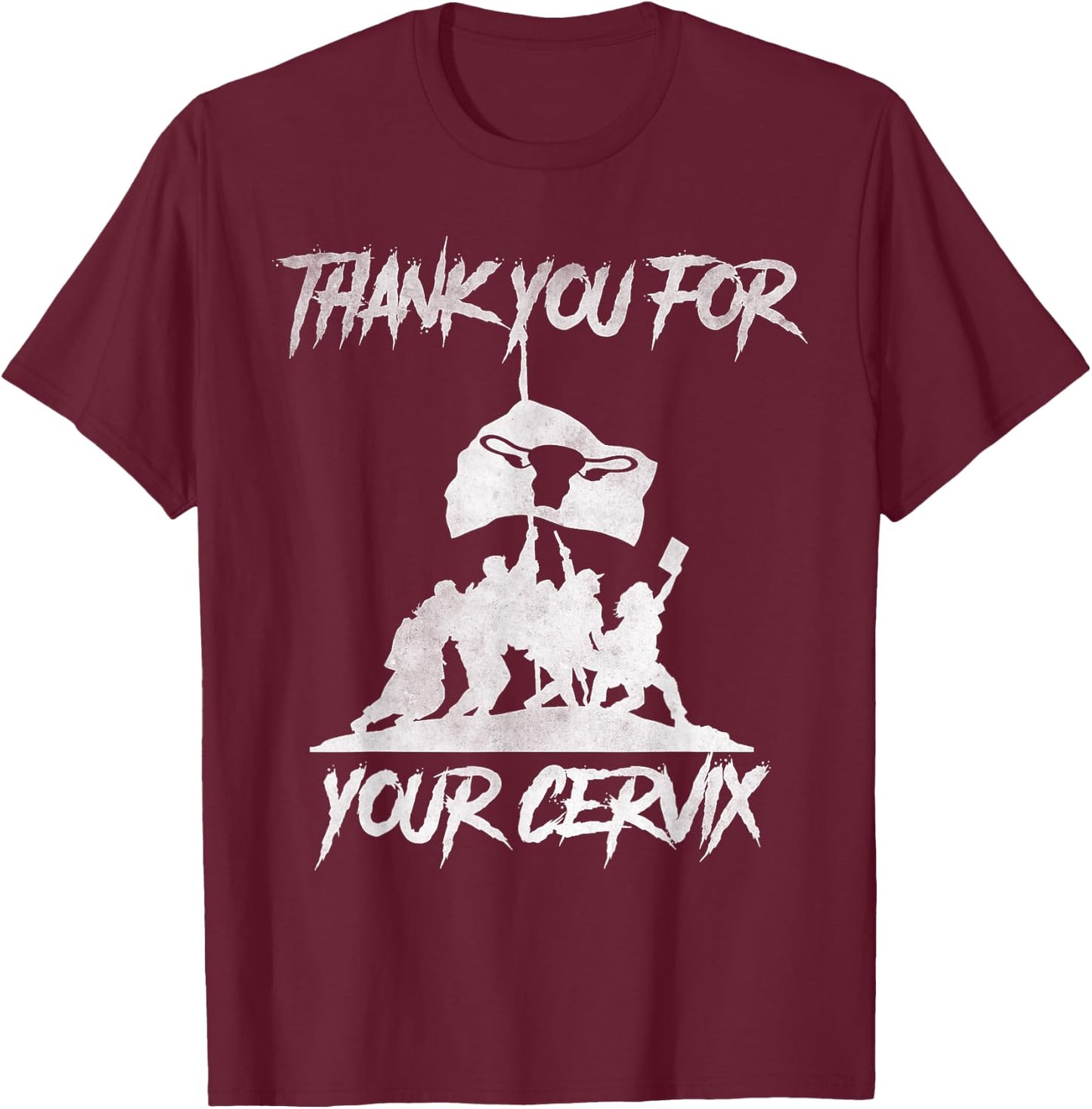 Thank you for your cervix T-Shirt - T-Shirt | Maroon