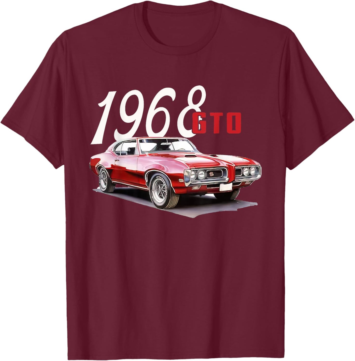 1968 68 GTO Classic Car Old School Muscle Car T-Shirt - T-Shirt | Maroon