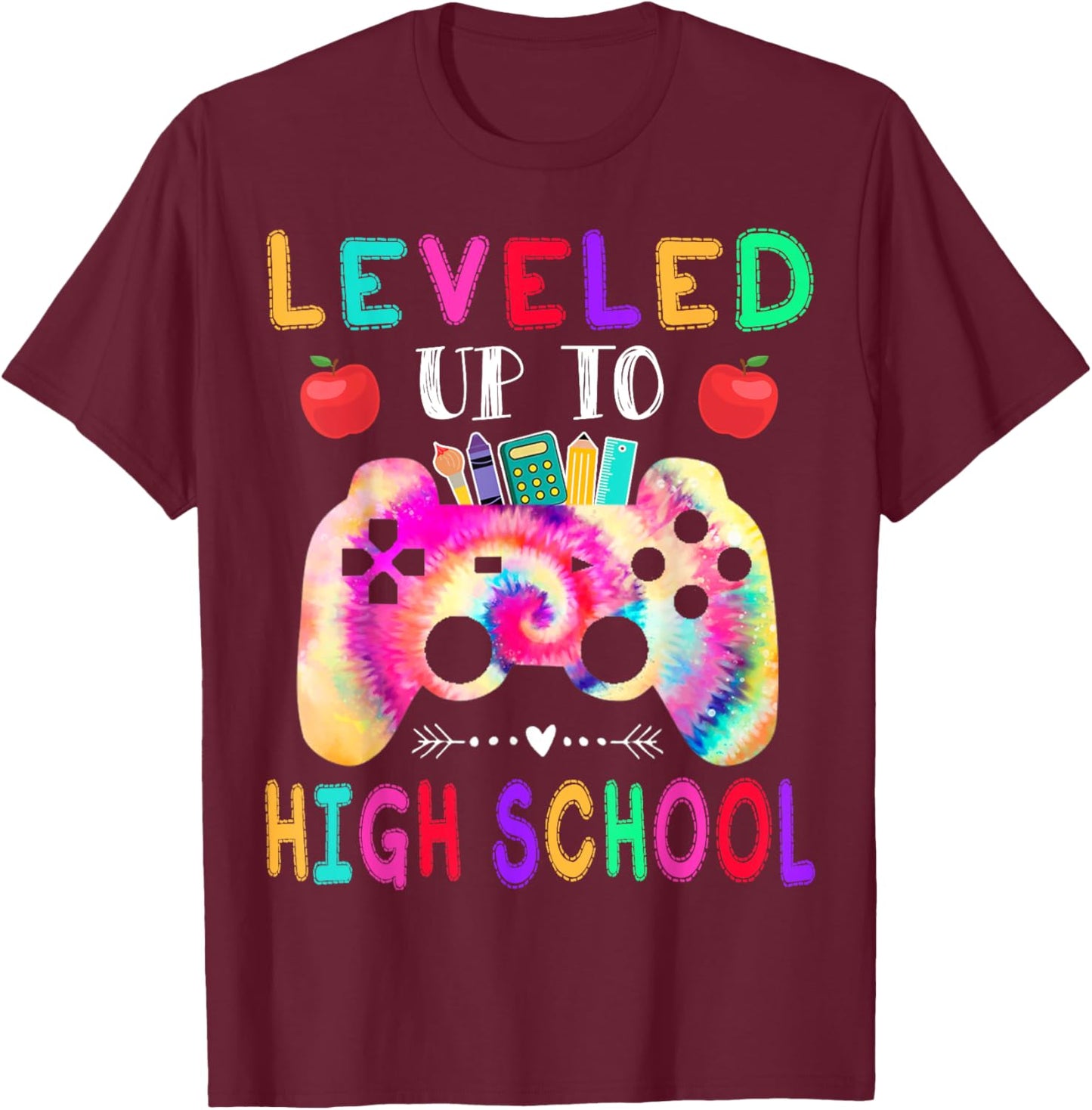 Leveled Up To High School Gaming Fun Back To School Tie Dye T-Shirt - T-Shirt | Maroon