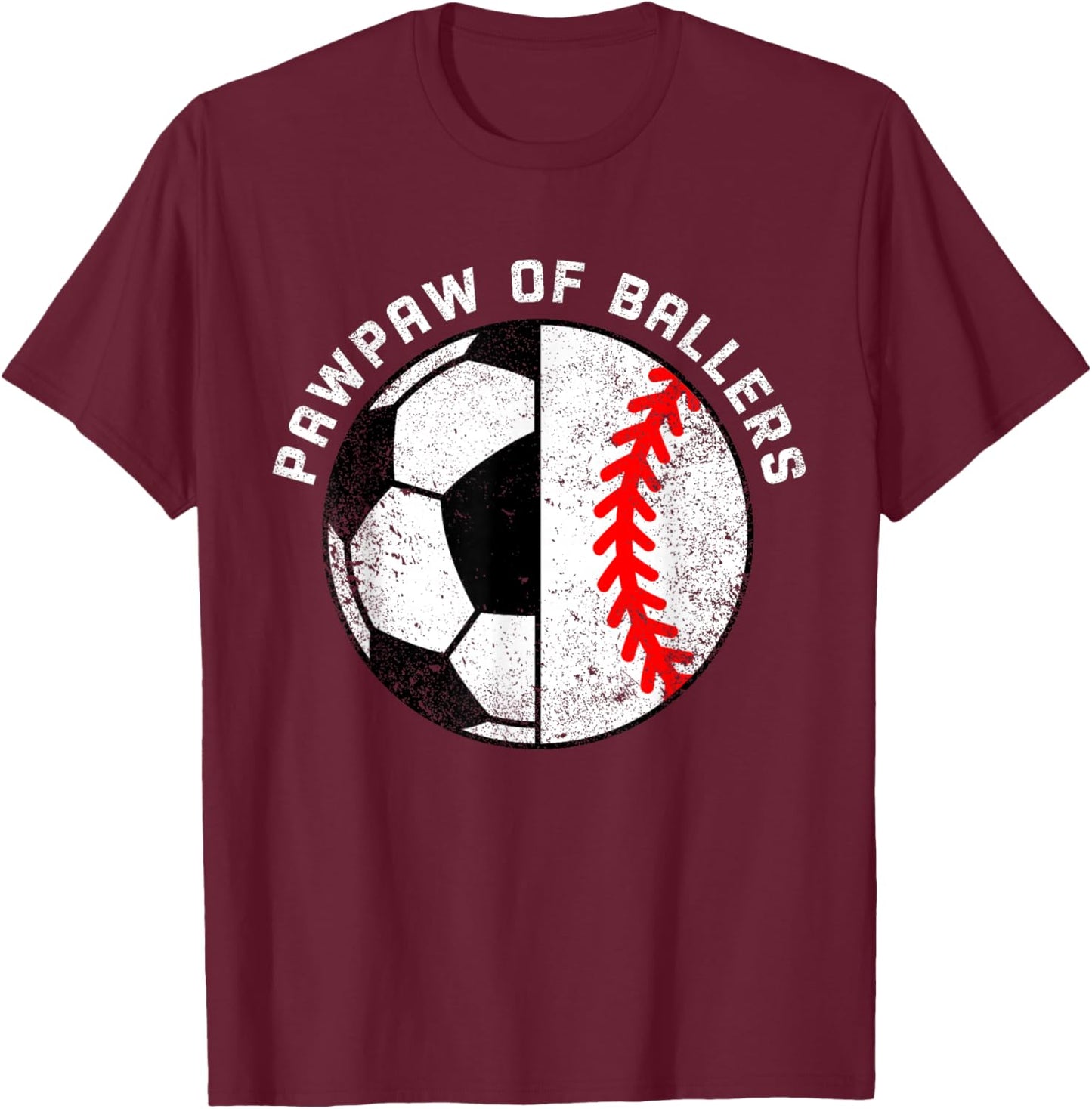 PawPaw Of Ballers Funny Soccer Baseball Paw Paw T-Shirt - T-Shirt | Maroon