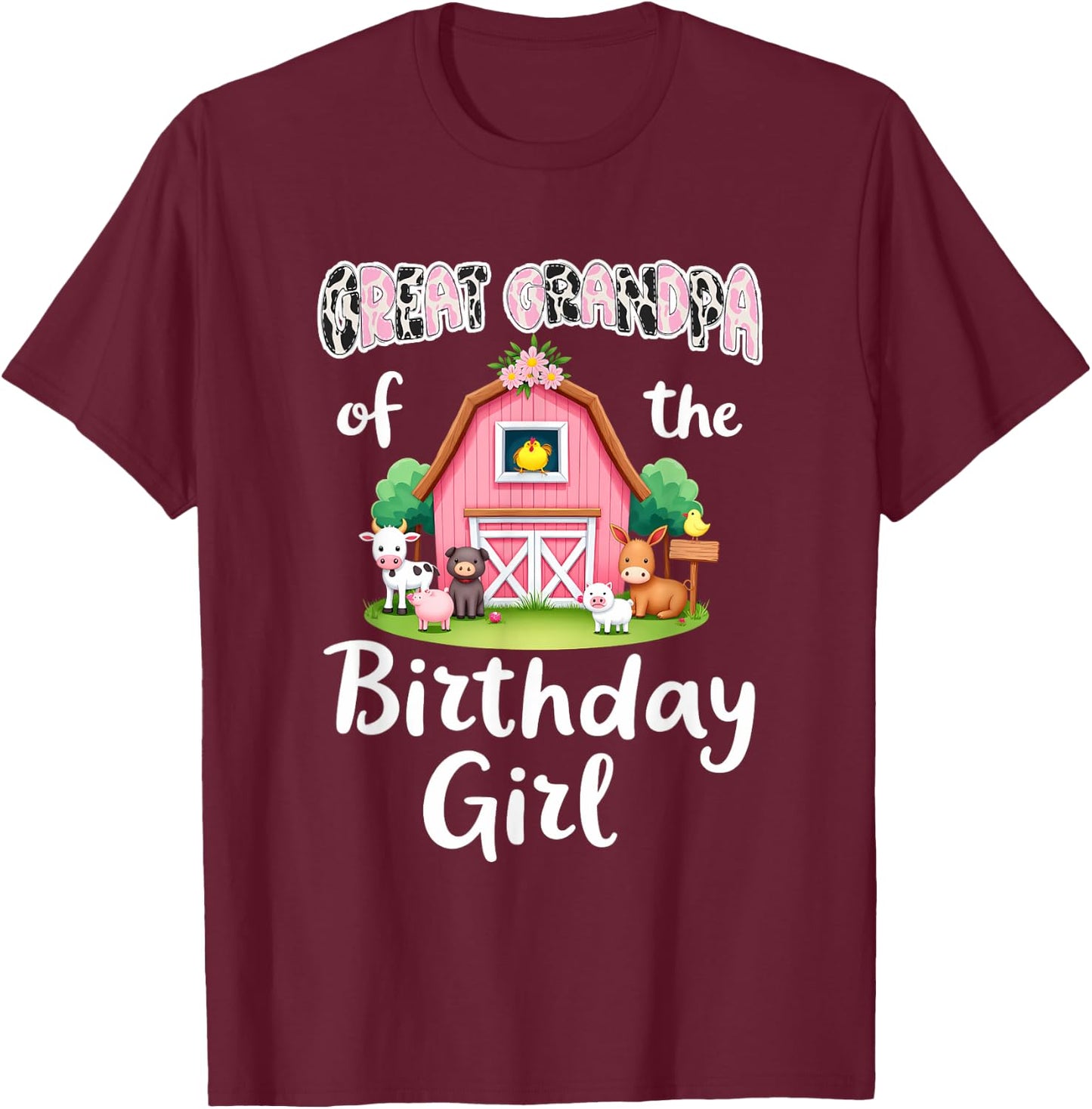 Barnyard Party Great Grandpa Of The Birthday Girl T-Shirt - T-Shirt | Maroon