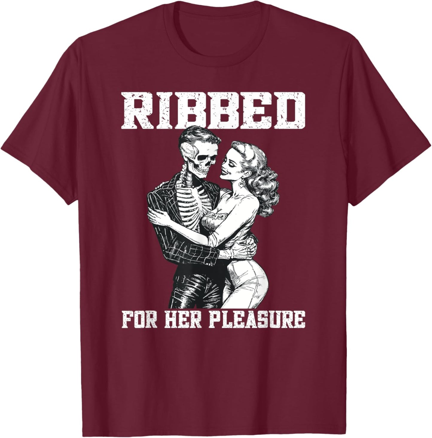 Sexy Skeleton Ribbed Pleasure Risky Halloween T-Shirt - T-Shirt | Maroon