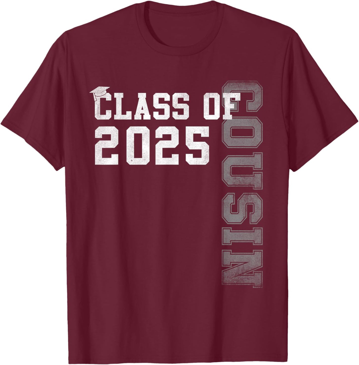 Cousin Senior 2025 Proud Cousin Of A Class Of 2025 Graduate T-Shirt - T-Shirt | Maroon