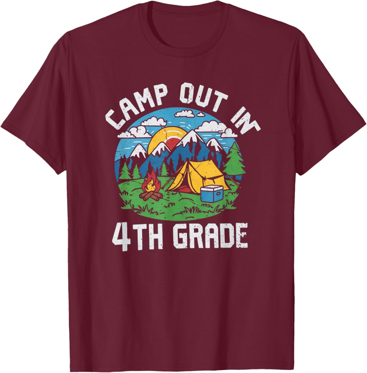 Camp out In 4th Grade Funny Camping Lovers Back to School T-Shirt - T-Shirt | Maroon