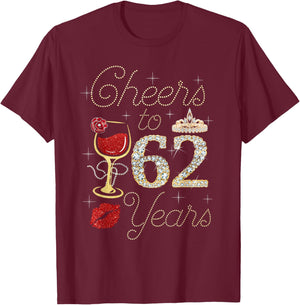Cheers To 62 Years Wine Glass Women Funny 62nd Birthday T-Shirt - T-Shirt | Maroon