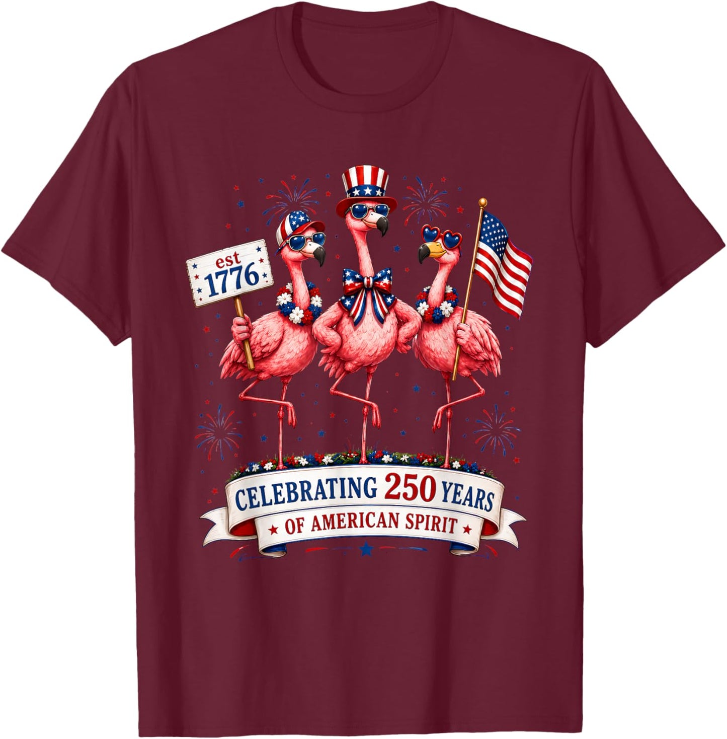 Patriotic Flamingo Celebrating American USA 250 Years Spirit T-Shirt - T-Shirt | Maroon