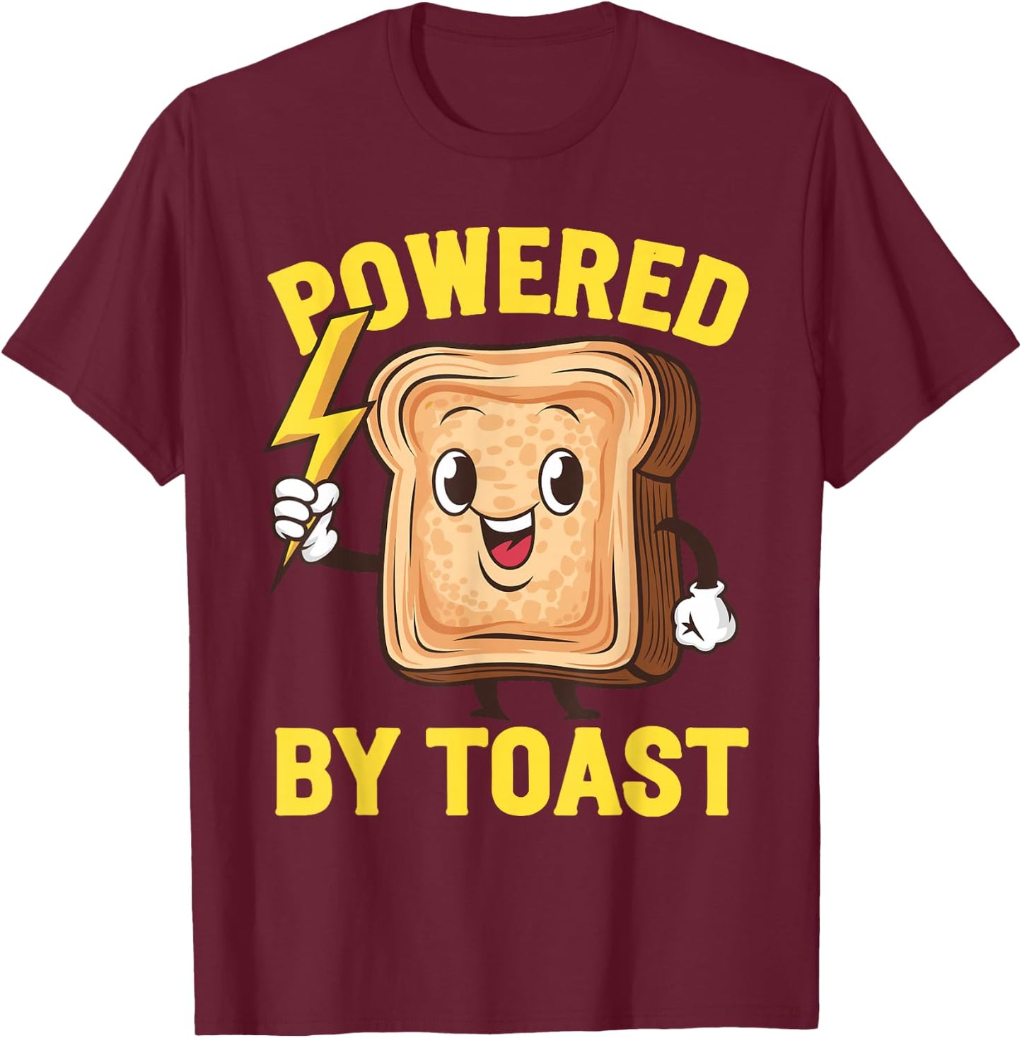 Powered by Toast Bread Toast T-Shirt - T-Shirt | Maroon