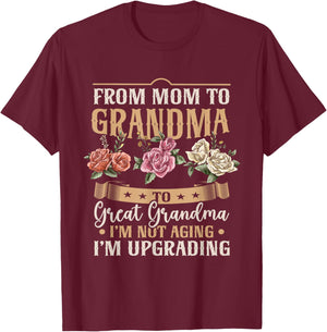Funny Mom Grandma Great Grandma Mothers Day T-Shirt - T-Shirt | Maroon