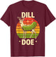Dill Doe Funny Sarcastic Retro Groovy Deer Pickle T-Shirt - T-Shirt | Maroon