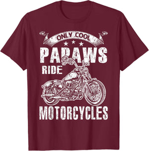 Only Cool Papaws Rides Motorcycles T-Shirt - T-Shirt | Maroon