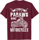 Only Cool Papaws Rides Motorcycles T-Shirt - T-Shirt | Maroon