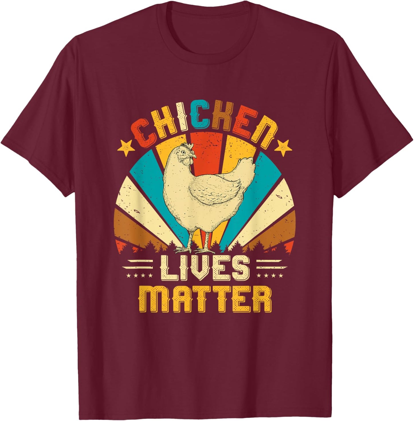 Retro Chicken Lives Matter Chicken Farm Farmer Owner Gift T-Shirt - T-Shirt | Maroon