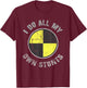 Crash Test Dummy I DO ALL MY OWN STUNTS Random Gravity Check T-Shirt - T-Shirt | Maroon