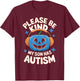 Please Be Kind My Son Has Autism Halloween T-Shirt - T-Shirt | Maroon